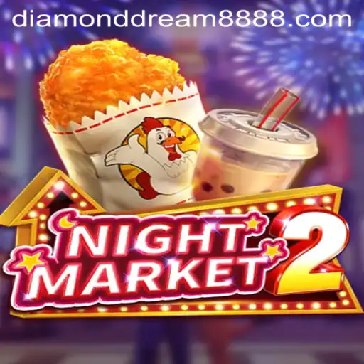 Discover the Exciting World of NightMarket2: A Dive into Diamond Dream88